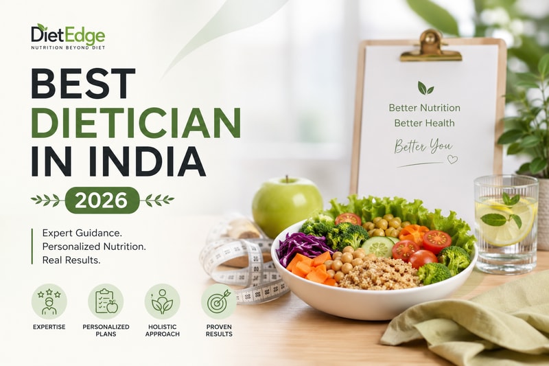 Best Dietician in India (2026): How to Choose the Right Nutrition Expert for Lifelong Health
